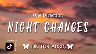 One Direction - Night Changes (Tiktok Remix) (Lyrics) Does it ever drive you crazy