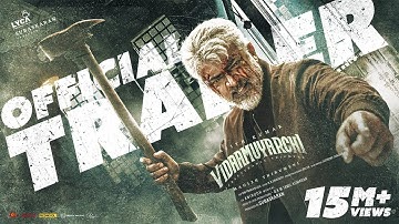 Vidaamuyarchi Trailer | Ajith Kumar | Trisha | Arjun | Magizh Thirumeni | Anirudh | Subaskaran| Lyca