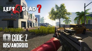 LEFT 4 DEAD MOBILE COPY (CODE: Z) - iOS / Android - GAMEPLAY TRAILER