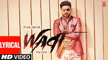 Waqt: Preet Harpal (Lyrical Video Song) | New Punjabi Song 2022 | T-Series