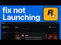 Fix Rockstar Games Launcher Not Opening Or Working