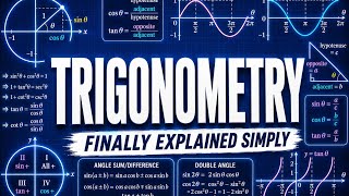 Trigonometry Finally Explained Simply