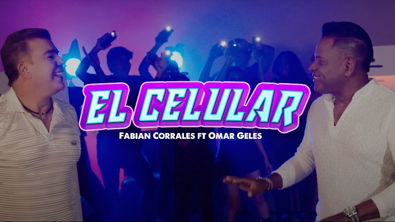 El Celular- Fabian Corrales ft Omar Geles