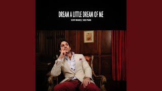 Video thumbnail of "Scott Bradlee - Dream A Little Dream Of Me"