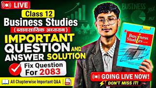 🔴 LIVE: Class 12 Business Studies Model Question Solution 2083 | NEB Exam Prep