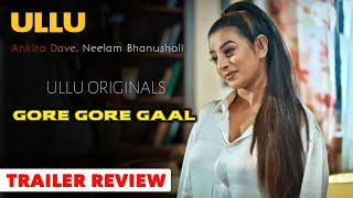 Gore Gore Gaal Official Trailer Review Ullu Originals Ankita Dave, Neelam Full Of Fantasy