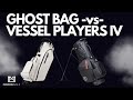 Ghost golf bag vs vessel players iv 4 stand bag  2024 review  the best bag in 2024