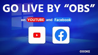 🔥 Go Live on Facebook &amp; YouTube using OBS Studio (Easy Setup Tutorial)