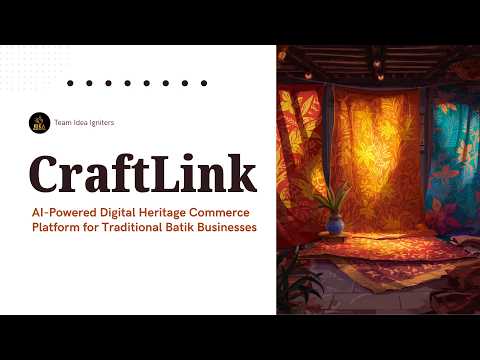 CraftLink – AI-Powered Digital Heritage Commerce Platform | Idea Igniters | Batik Innovation Project