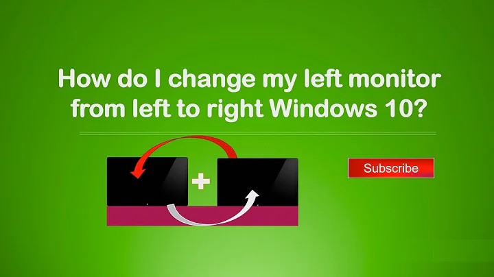 how to change dual monitor from left to right windows 10 -  adjust 2nd Monitor from Right to Left