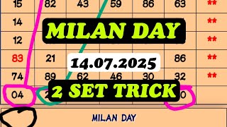 MILAN DAY 2 SET TRICK 14/07/2025 | MILAN DAY OPEN | MILAN DAY JODI | MILAN DAY CLOSE
