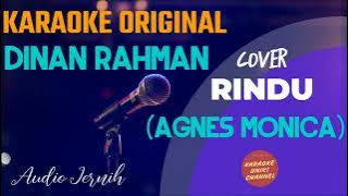 Dinan Rahman - Rindu Karaoke (Agnes Monica cover male/pria)