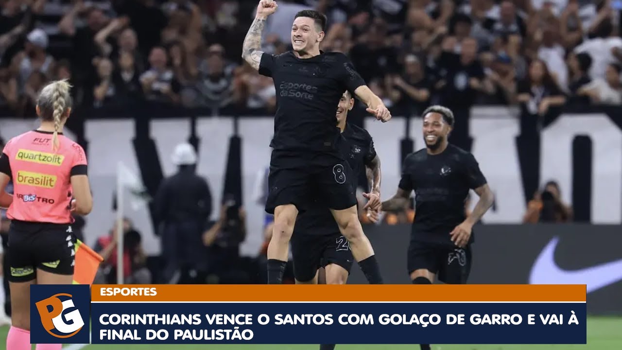 Corinthians vence o Santos com golaço de Garro e vai à final do ...