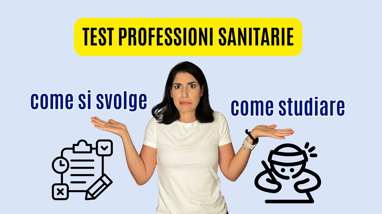 Test Professioni Sanitarie 2025: Se Ti Sembra Tutto Troppo, Questa Guida È per Te
