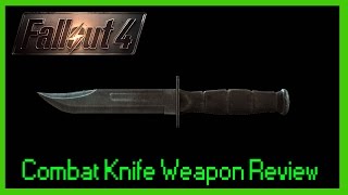 Combat Knife Weapon Review - Fallout 4
