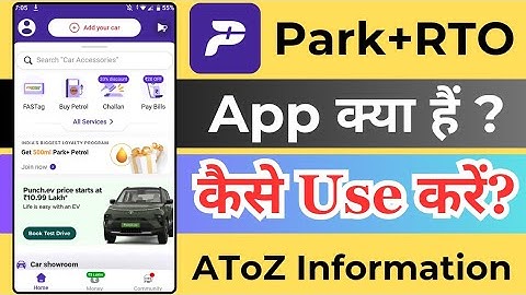 How To Use Park+ App ! Park+ App Kaise Use Kare ! Park+RTO App Kya Hai ! Park+ Fastag Petrol Free