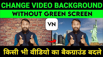 Mobile Se Video Ka Background Kaise Badle Without Green Screen | VN App Editing Full Tutorial 2025