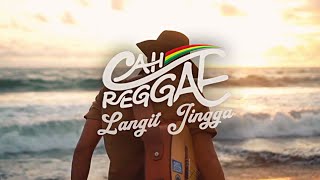 CAH REGGAE - LANGIT JINGGA