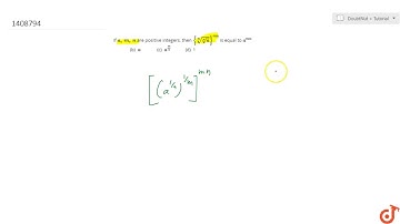 "If `a ,\ m ,\ n`are positive integers, then `{a n m}^(m n)`is equal to`a^(m n)`  (b) `a`  (c) `a^
