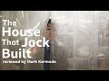 The House That Jack Built reviewed by Mark Kermode