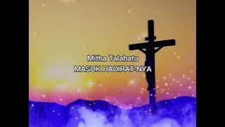 Mitha Talahatu- Masuk Hadirat-Nya(Lyrics)