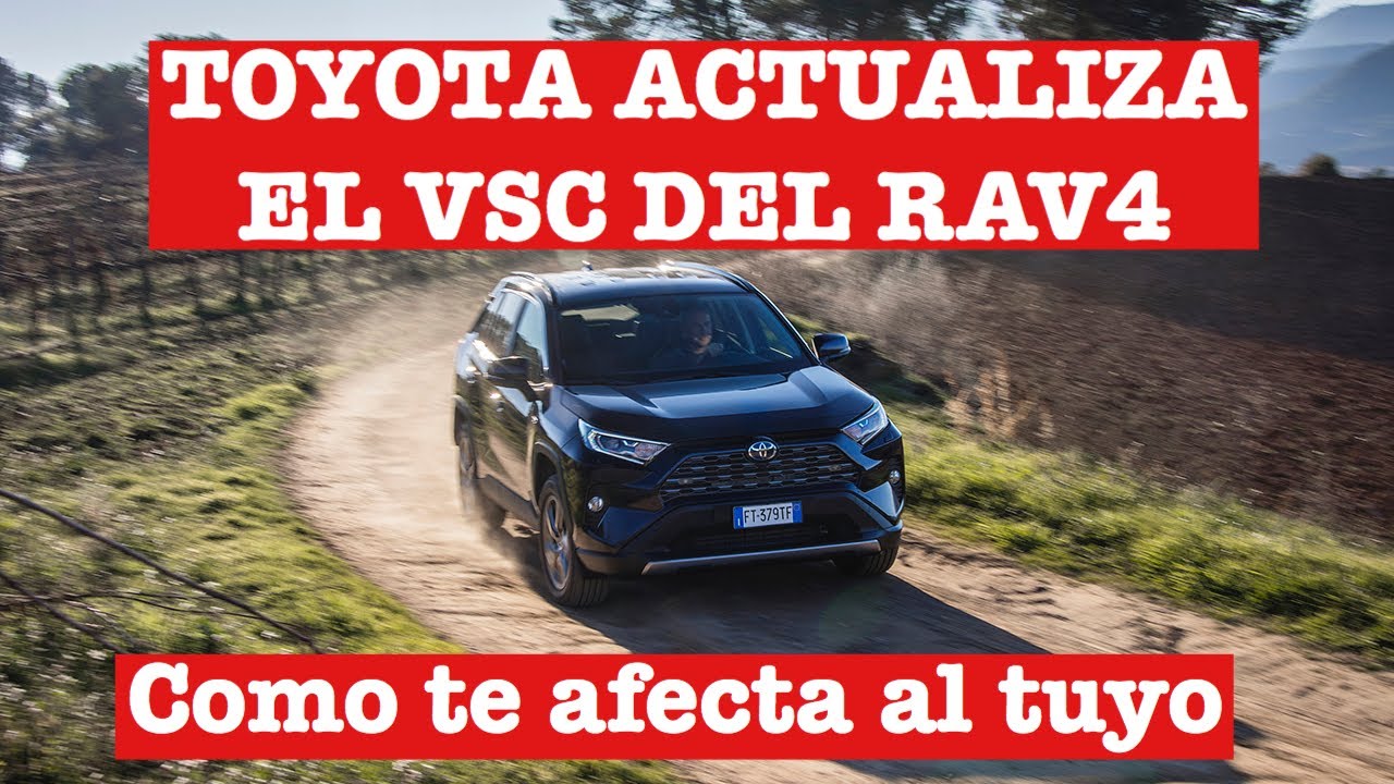 Toyota actualiza el VSC del RAV4 Nuevo software para