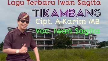 Dangdut Lampung Terbaru TIKAMBANG | Cipt. A Karim MB |. Voc. Iwan Sagita