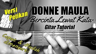 (Gitar Tutorial) DONNE MAULA - Bercinta Lewat Kata (Versi Petikan) |Mudah & Cepat dimengerti pemula