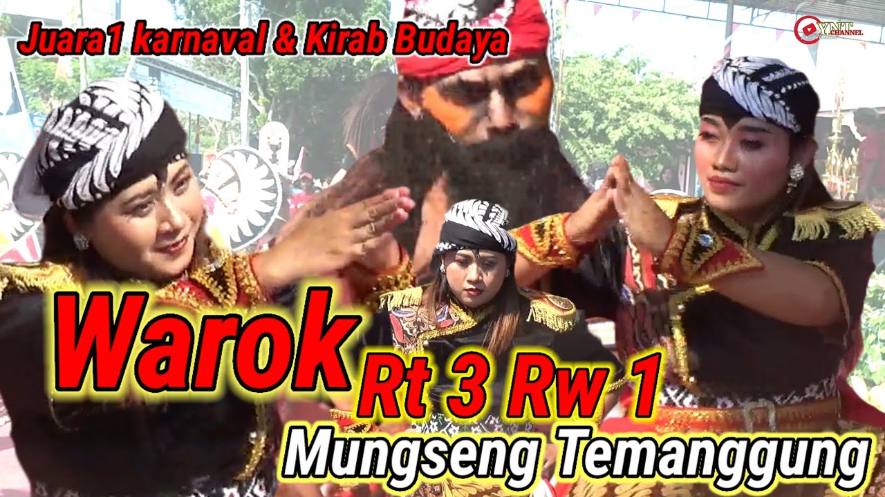WAROK RT3 RW1MUNGSENG......||JUARA 1 KARNAVAL DAN KIRAB BUDAYA||MUNGSENG TEMANGGUNG