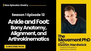 The Ankle and Foot: Bony Anatomy, Alignment, and Arthrokinematics