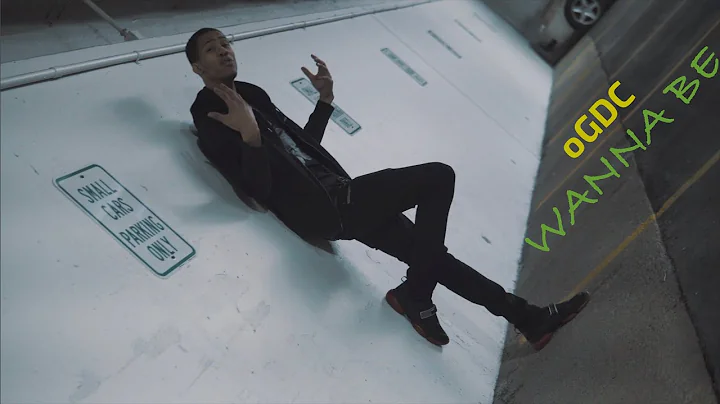 oGDC - "Wanna Be" (Official Video) Dir. Yardiefilms