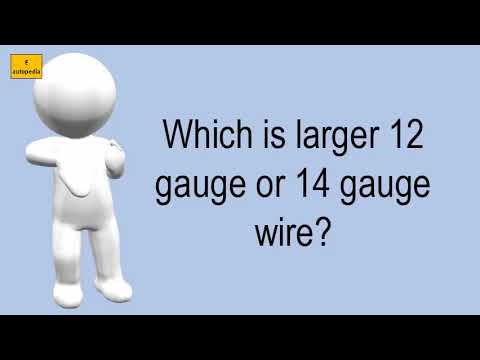 فيديو: أيهما أكبر سلك قياس 12 أو 14؟