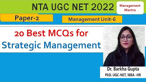 20 Best MCQs for Strategic Management// NTA UGC NET 2022// By Dr. Barkha Gupta