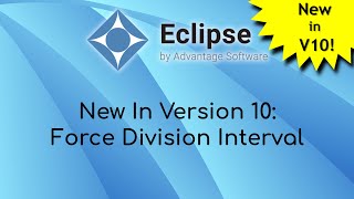 New in Eclipse Version 10: Force Division Interval