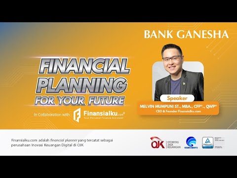 Financial Planning For Your Future - Bank Ganesha X Finansialku.com