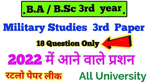 BA/ B.sc 3rd Year Military Studies 3rd paper, questions coming in 2022, Paper Hacker