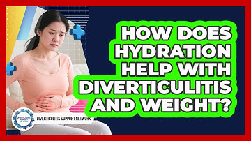 How Does Hydration Help With Diverticulitis And Weight? - Diverticulitis Support Network
