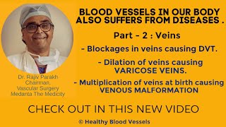 Veins too can Clot & Block, Leak & Bleed and form tumor || Dr. Rajiv Parakh || Healthy Blood Vessels screenshot 4