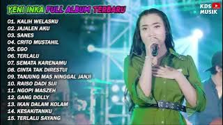 KALIH WELASKU - YENI INKA FULL ALBUM TERBARU 2023 (ANEKA SAFARI)
