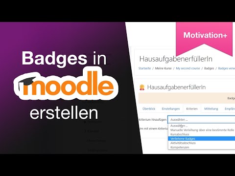 Spielerisch einfach – Badges in Moodle anlegen