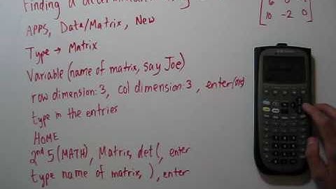 Finding Determinants Using a Calculator TI-89