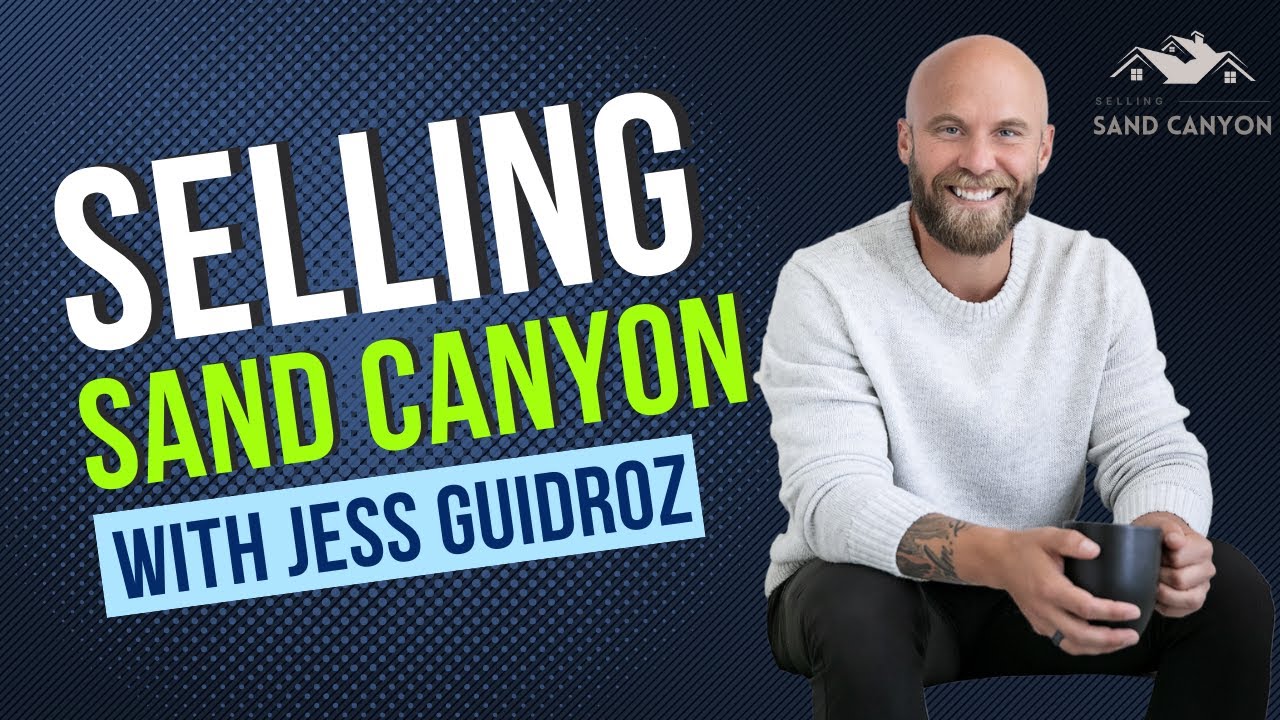 Selling Sand Canyon- Episode 1: Crystal Springs