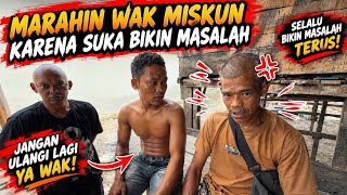 Fajar and Wak Miskun Fight! Because Wak Miskun Has Such a Big Mouth!