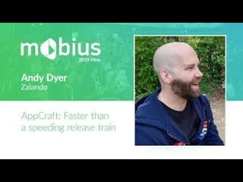 Andy Dyer — AppCraft  Faster than a speeding release train