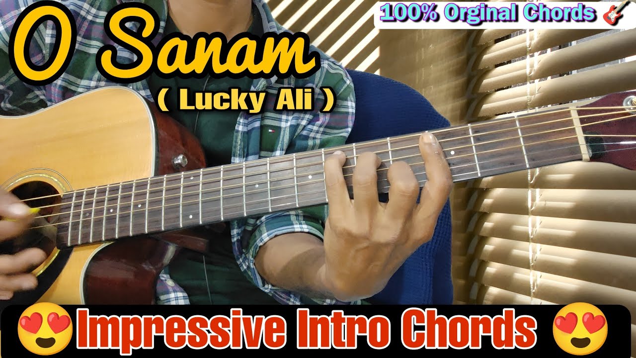 O Sanam Guitar Lesson || Lucky Ali || Impressive Guitar Chords 😍 ||, image size:1280x720
