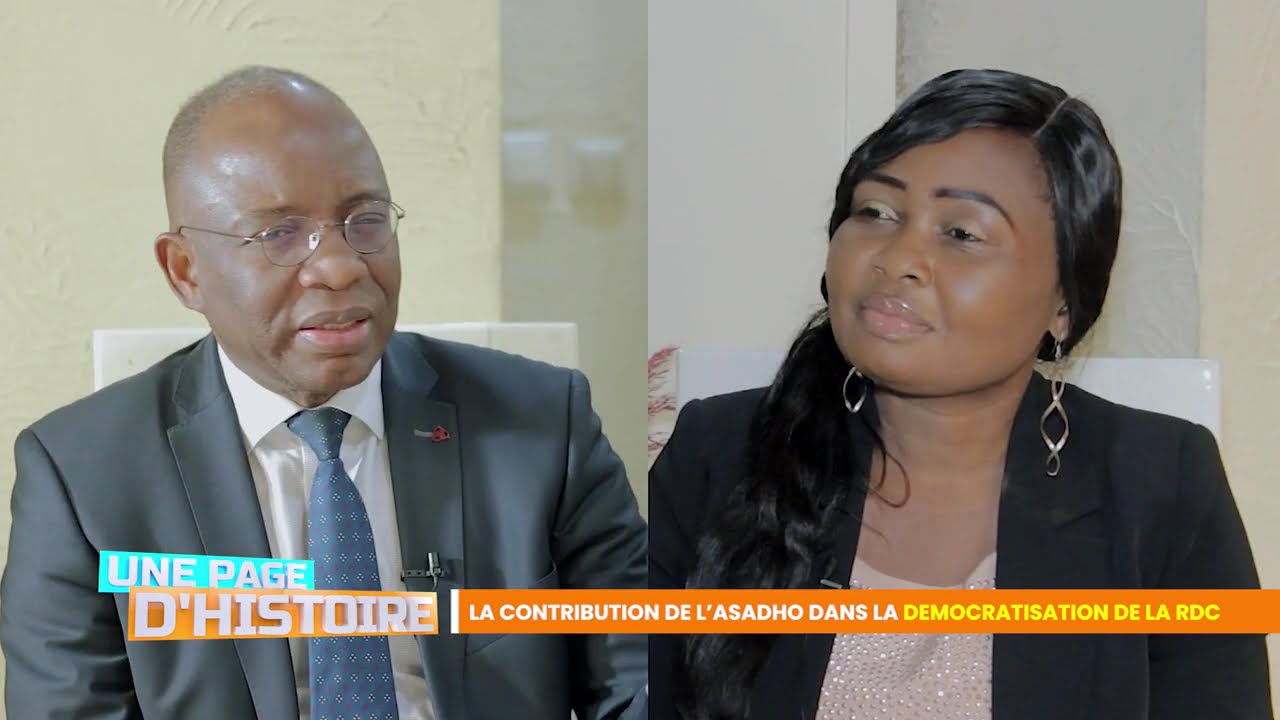 UNE PAGE D'HISTOIRE CONTRIBUTION DE L'ASADHO DANS LA DEMOCRATISATION DE LA RD CONGO 1ERE PARTIE