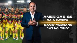 Guillermo Almada se lleva al América a hacer pretemporada en España I En la Mira con David Medrano