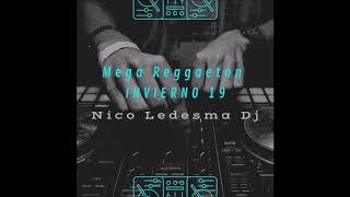 MEGA REGGAETON Invierno19 - Nico Ledesma Dj