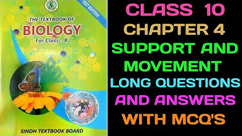 class 10 biology chapter 4 support and movement (long question answer with MCQs) solved exercise