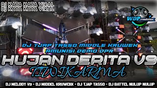 DJ TJAP TASSO TIWIKARMA V9 MIDDLE KRUWEKK 🔥 KATA KATA VIRAL ‼️ AMUNISI DEMO DPR‼️